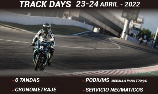TRACK DAYS 23-24 ABRIL 2022 BARCELONA CATALUÑA TRACK DAYS 23-24 ABRIL 2022 BARCELONA CATALUÑA